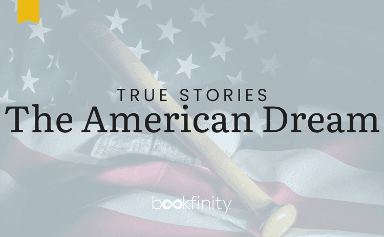 8 Books About the American Dream - True Stories