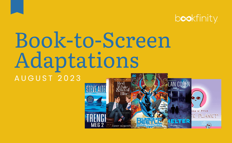 14 Movies and TV Shows to Watch in August Based on a Book