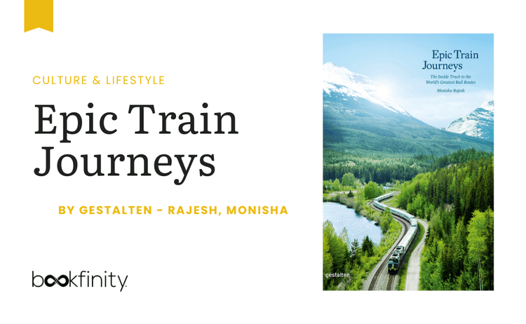 Plan your Next Cross-Continental Journey by Rail with this Coffee Table Book