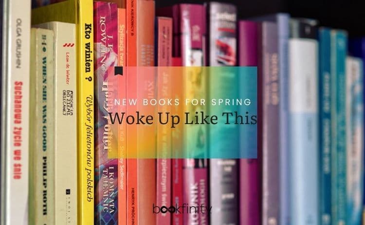 Spring Book Releases for Woke Up Like This Reader Type 2026
