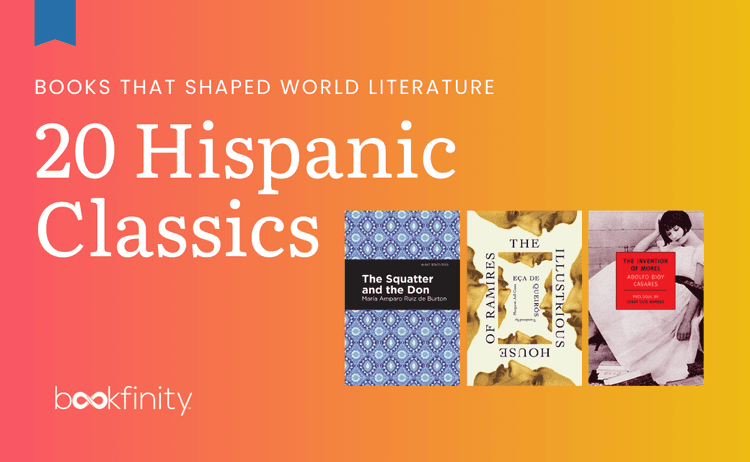 20 Essential Hispanic Classic Books That Shaped World Literature