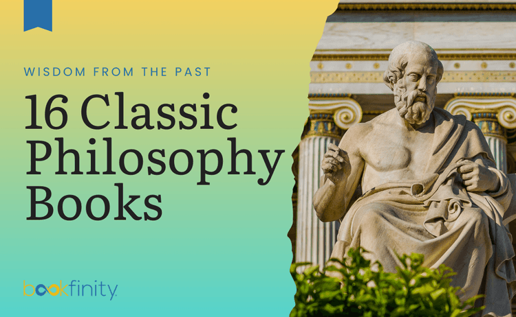 Wisdom From the Past - Classic Philosophy Books