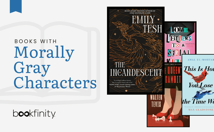 Understanding and Loving Morally Gray Characters from Books