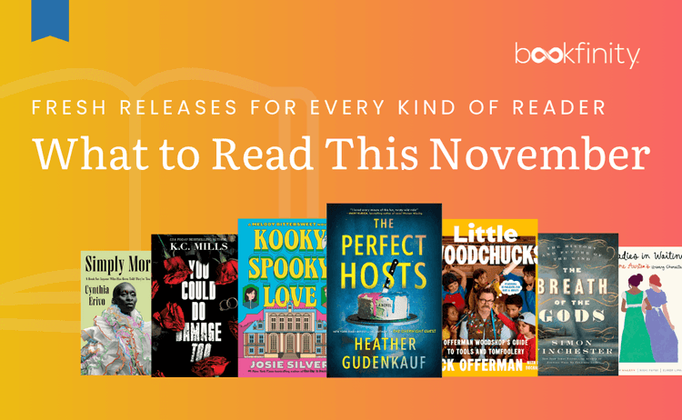 What to Read This November: Fresh Releases for Every Kind of Reader